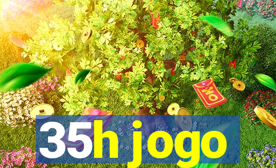 35h jogo